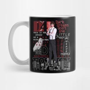 D4 - Dark Dreams Dont Die Mug